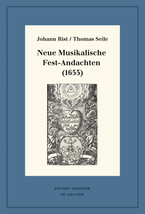 Neue Musikalische Fest-Andachten (1655) -  Johann Rist,  Thomas Selle
