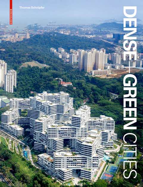 Dense + Green Cities -  Thomas Schröpfer
