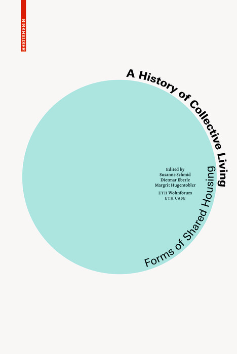 A History of Collective Living - Susanne Schmid