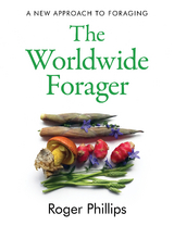 The Worldwide Forager - Roger Phillips