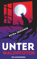 Unter Waldpfoten -  Petra Zeichner