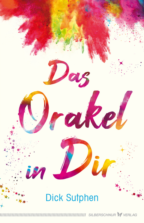 Das Orakel in Dir - Dick Sutphen