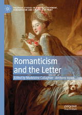 Romanticism and the Letter - 