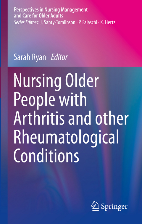 Nursing Older People with Arthritis and other Rheumatological Conditions - 