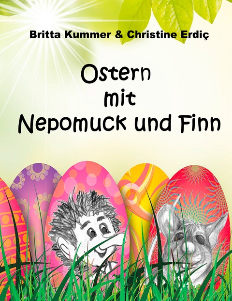 Ostern mit Nepomuck und Finn - Britta Kummer, Christine Erdiç