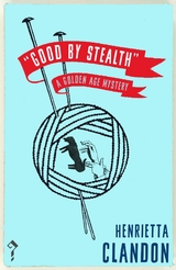 Good by Stealth - Henrietta Clandon