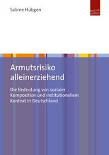 Armutsrisiko alleinerziehend - Sabine Hübgen