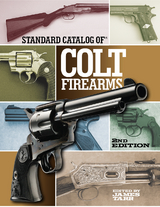 Standard Catalog of Colt Firearms - 