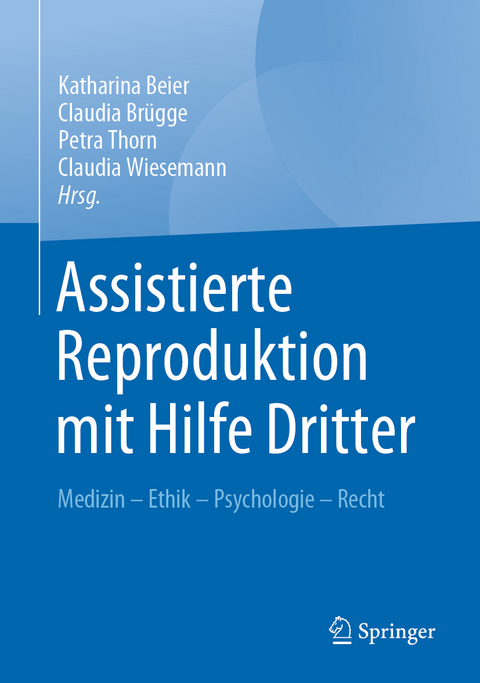 Assistierte Reproduktion mit Hilfe Dritter - 