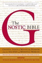 The Gnostic Bible - Barnstone, Willis; Meyer, Marvin