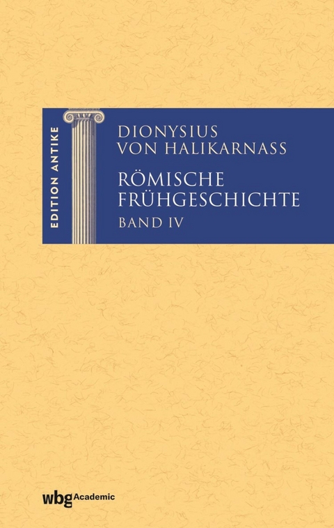 Römische Frühgeschichte IV -  Dionysius von Halikarnass