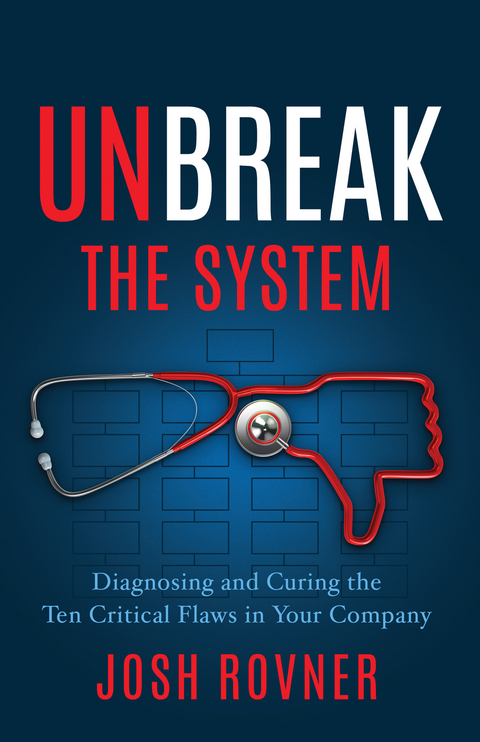 Unbreak the System -  Josh Rovner