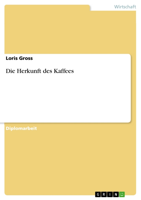 Die Herkunft des Kaffees - Loris Gross