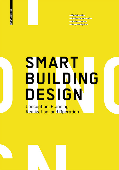 Smart Building Design -  Maad Bali,  Dietmar A. Half,  Dieter Polle,  Jürgen Spitz