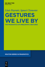 Gestures We Live By -  Ignasi Clemente,  Lluis Payrato