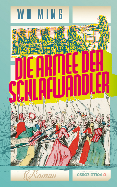 Die Armee der Schlafwandler -  Wu Ming