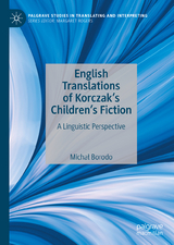 English Translations of Korczak’s Children’s Fiction - Michał Borodo