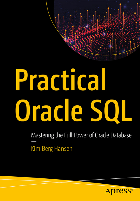 Practical Oracle SQL -  Kim Berg Hansen