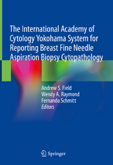 The International Academy of Cytology Yokohama System for Reporting Breast Fine Needle Aspiration Biopsy Cytopathology - 