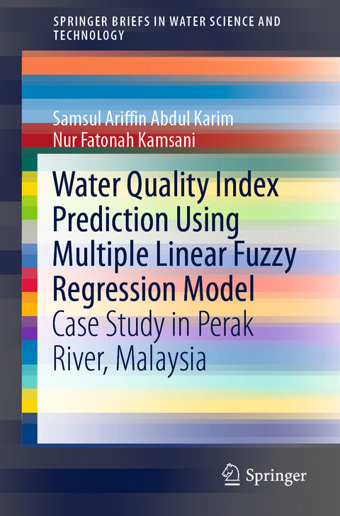 Water Quality Index Prediction Using Multiple Linear Fuzzy Regression Model -  Nur Fatonah Kamsani,  Samsul Ariffin Abdul Karim