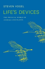 Life's Devices -  Steven Vogel