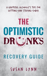 Optimistic Drunk's Recovery Guide -  Susan Lynn