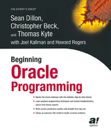 Beginning Oracle Programming - Dillon, Sean; Beck, Christopher; Kyte, Thomas; Kallman, Joel; Rogers, Howard