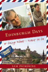 Edinburgh Days -  Sam Pickering