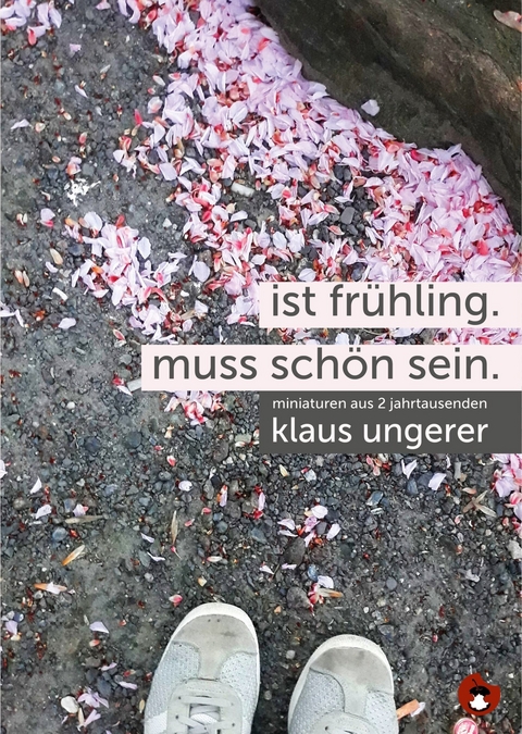 Ist Frühling. Muss schön sein. - Klaus Ungerer