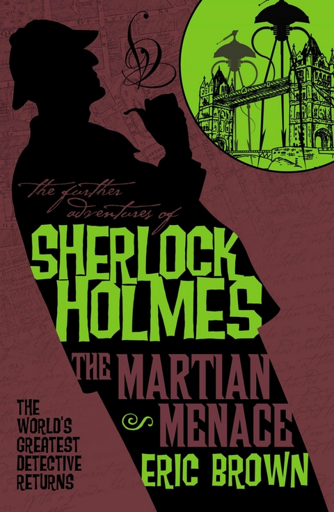 The Further Adventures of Sherlock Holmes - The Martian Menace - Eric Brown