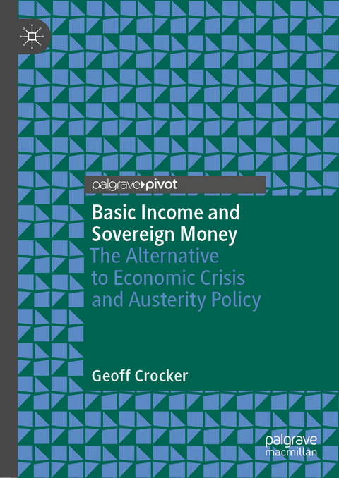 Basic Income and Sovereign Money -  Geoff Crocker