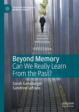 Beyond Memory -  Sarah Gensburger,  Sandrine Lefranc