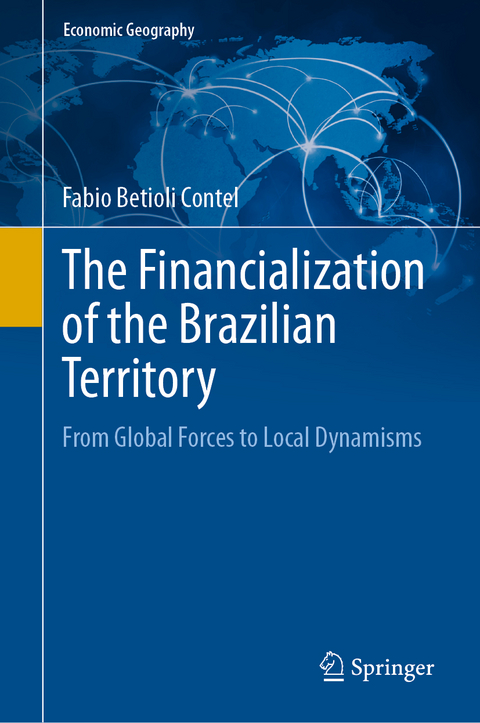 The Financialization of the Brazilian Territory - Fabio Betioli Contel