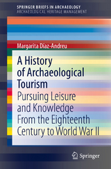 A History of Archaeological Tourism - Margarita Díaz-Andreu
