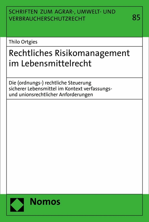 Rechtliches Risikomanagement im Lebensmittelrecht -  Thilo Ortgies