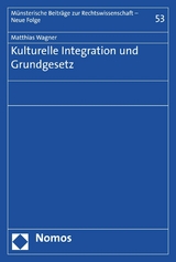 Kulturelle Integration und Grundgesetz -  Matthias Wagner