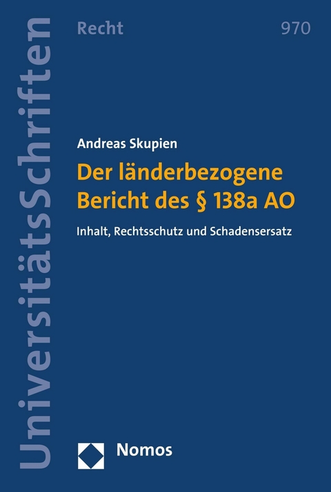 Der länderbezogene Bericht des § 138a AO -  Andreas Skupien