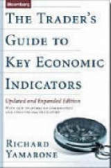 THE TRADER'S GUIDE TO KEY ECONOMICS INDICATORS - 