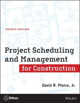 Project Scheduling and Management for Construction -  Jr. David R. Pierce