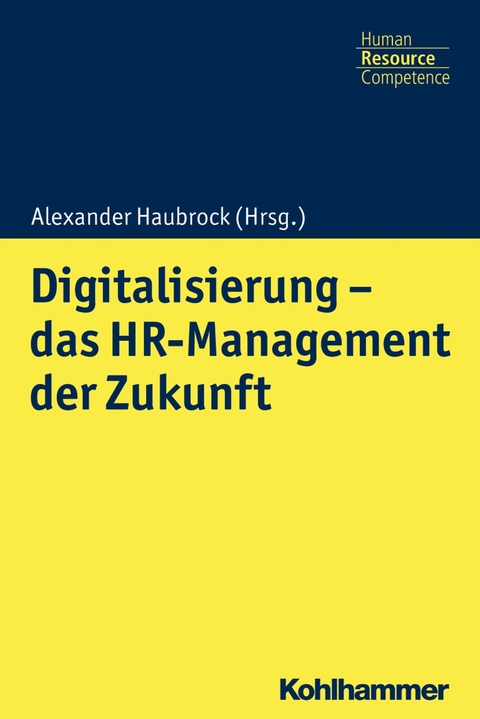 Digitalisierung - das HR Management der Zukunft - 