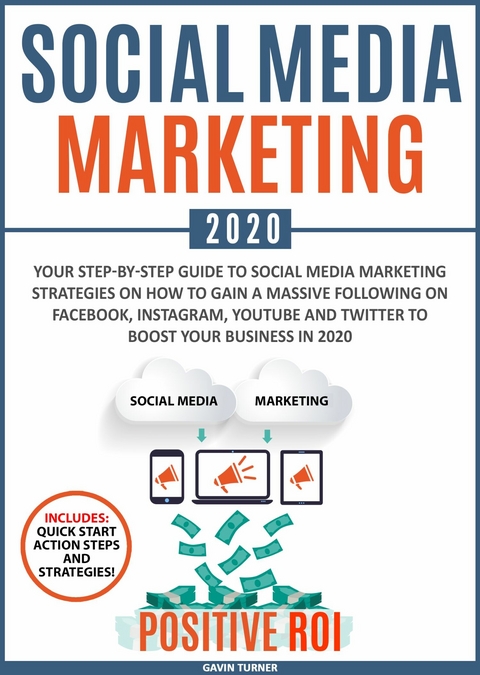 Social Media Marketing 2020 -  Gavin Turner