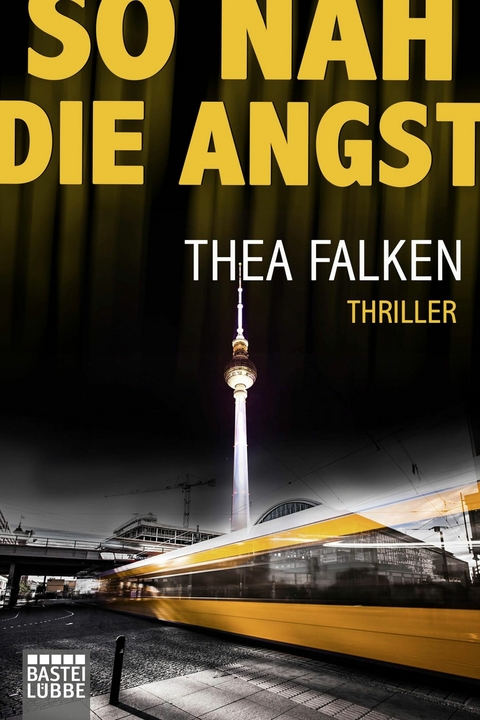 So nah die Angst - Thea Falken