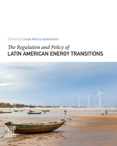 Regulation and Policy of Latin American Energy Transitions - 