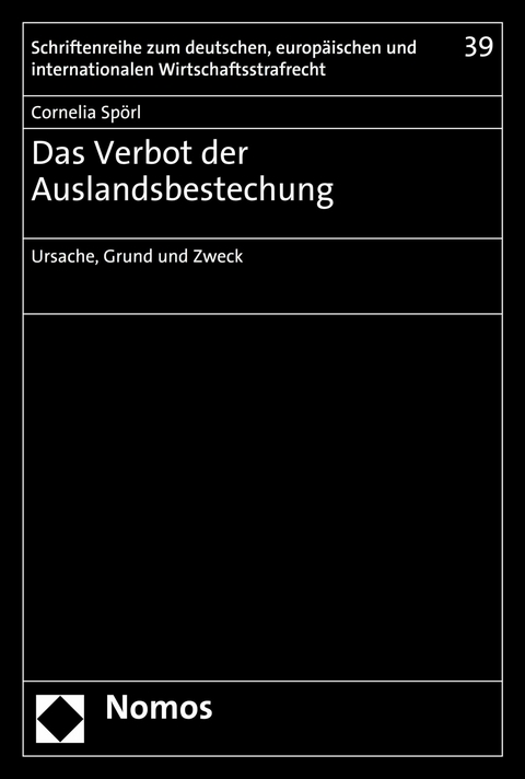 Das Verbot der Auslandsbestechung -  Cornelia Spörl