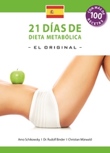 21 Dias de Dieta Metabolica -El Original- (Espanol edicion) - Arno Schikowsky, Dr. Rudolf Binder, Christian Mörwald