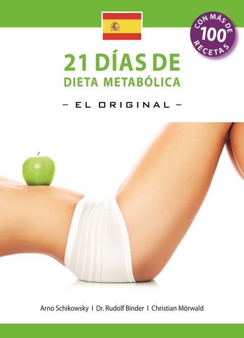 21 Dias de Dieta Metabolica -El Original- (Espanol edicion) - Arno Schikowsky, Dr. Rudolf Binder, Christian Mörwald