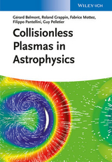 Collisionless Plasmas - Gérard Belmont, Roland Grappin, Fabrice Mottez, Filippo Pantellini, Guy Pelletier