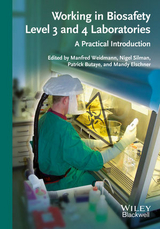 Working in Biosafety Level 3 and 4 Laboratories - 