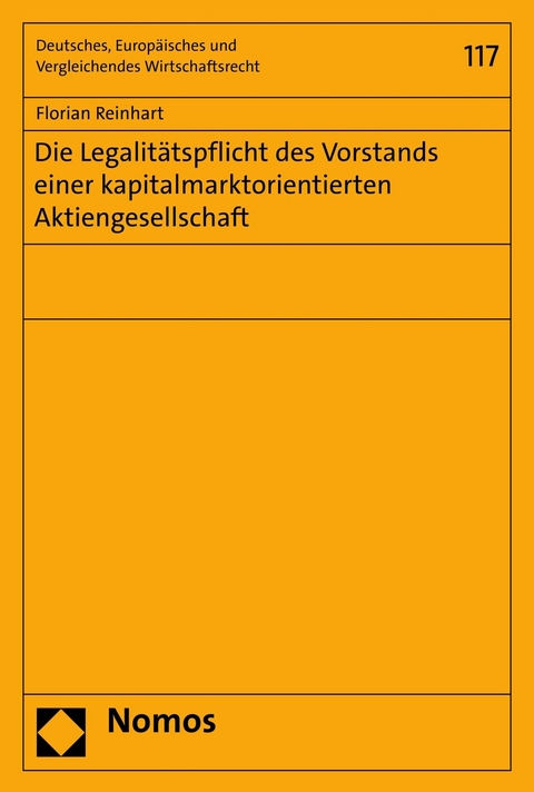 Die Legalitätspflicht des Vorstands einer kapitalmarktorientierten Aktiengesellschaft -  Florian Reinhart