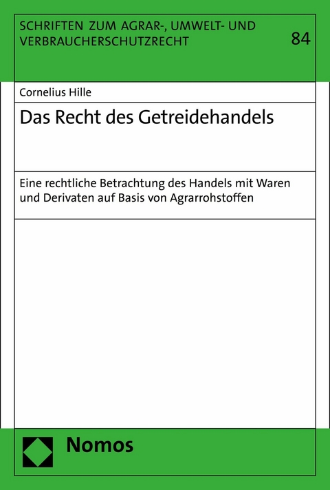 Das Recht des Getreidehandels - Cornelius Hille